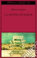 La rovina di Kasch libro