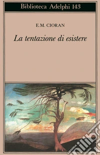 La tentazione di esistere libro