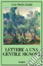 Lettere a una gentile signora libro