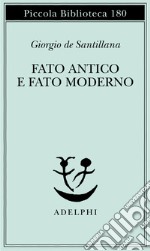 Fato antico e fato moderno libro