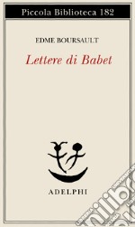 Lettere di Babet libro