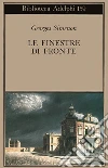 Le finestre di fronte libro di Simenon Georges