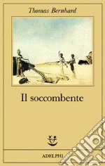 Il soccombente libro