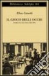 Il gioco degli occhi. Storia di una vita (1931-1937) libro