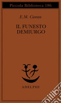 Il funesto demiurgo libro