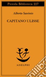 Capitano Ulisse libro