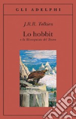 Lo hobbit o La riconquista del tesoro libro