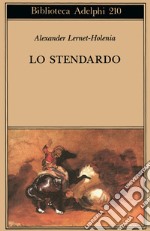 Lo stendardo libro