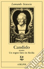 Candido ovvero Un sogno fatto in Sicilia libro