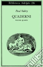 Quaderni. Vol. 4: Tempo-Sogno-Coscienza-Attenzione-L'Io e la personalità libro