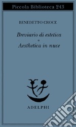 Breviario di estetica-Aesthetica in nuce libro