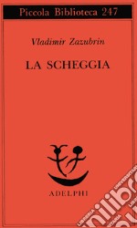 La scheggia. Racconto su lei e ancora su lei libro