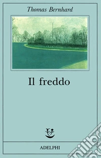 Il freddo. Una segregazione