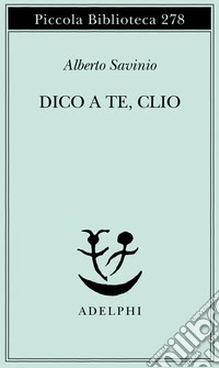 Dico a te, Clio libro