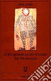 Il più grande uomo scimmia del pleistocene libro