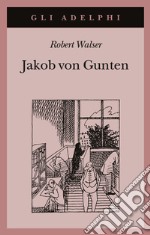 Jakob von Gunten. Un diario libro