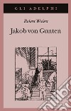 Jakob von Gunten. Un diario libro