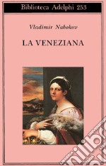 La veneziana e altri racconti libro