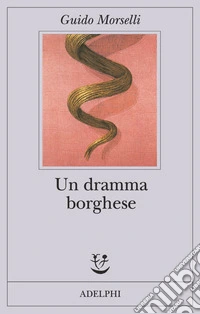 Un dramma borghese