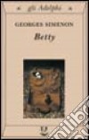 Betty libro di Simenon Georges