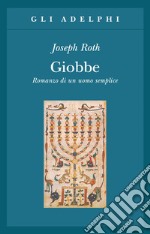 Giobbe. Romanzo di un uomo semplice libro