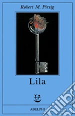 Lila. Indagine sulla morale libro