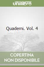 Quaderni. Vol. 4 libro