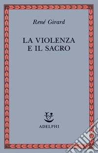 La violenza e il sacro