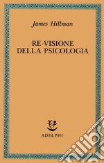 Re-visione della psicologia libro