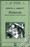 Flatlandia. Racconto fantastico a più dimensioni libro