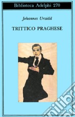 Trittico praghese - racconti