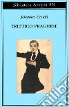 Trittico praghese - racconti libro