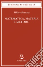 Matematica, materia e metodo libro