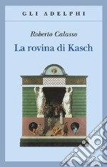 La rovina di Kasch libro