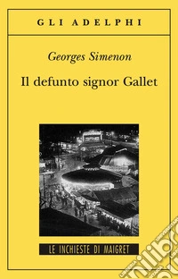 Il defunto signor Gallet libro
