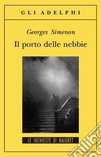 Il porto delle nebbie libro