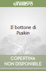 Il bottone di Puskin libro