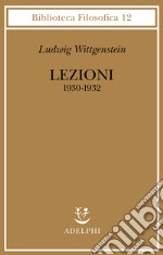 Lezioni 1930-1932. Dagli appunti di John King e Desmond Lee libro