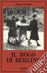 Il rogo di Berlino libro