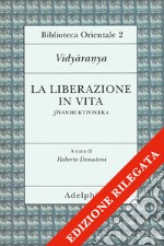 La liberazione in vita (Jivanmuktiviveka)