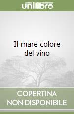 Il mare colore del vino