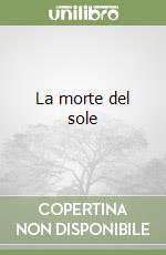 La morte del sole libro