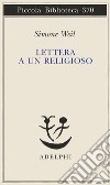 Lettera a un religioso libro di Weil Simone Gaeta G. (cur.)