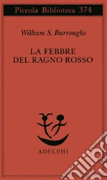 La febbre del ragno rosso libro