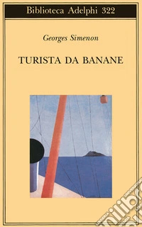 Turista da banane o le domeniche di Tahiti libro