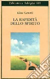 La rapidità dello spirito. Appunti da Hampstead (1954-1971) libro