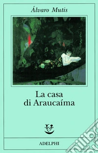 La casa di Araucaíma