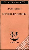 Lettere da Londra libro