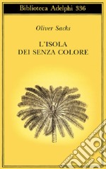 L'isola dei senza colore-L'isola delle cicadine libro