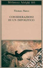 Considerazioni di un impolitico libro